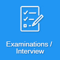 Examinations / Interview